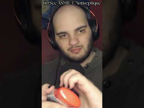 60 sec ASMR : L'Antiseptique  #asmr #asmrfr