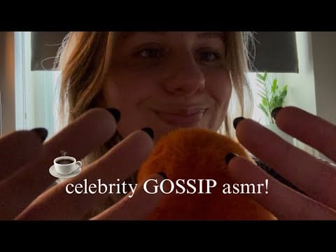celebrity gossip asmr! cupped whispers & relaxing rambles for sleep ☕️💆🏼‍♀️