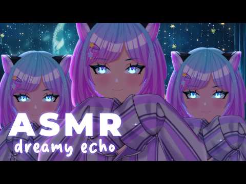 ASMR🌛✨Dreamy Echo Sounds for Relaxation and Tingles (Reverb and Whispers)