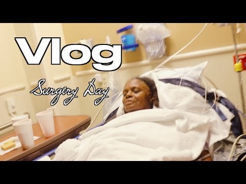 Out Patient Surgery | Vlog65