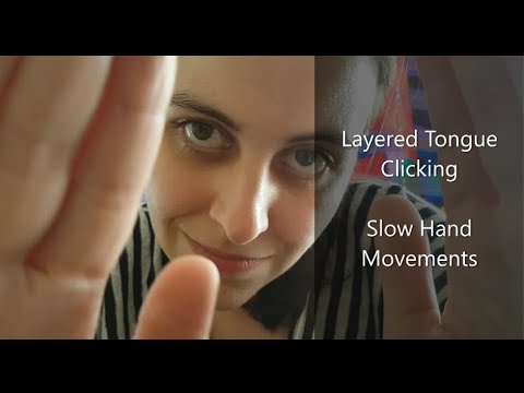 ASMR Layered Tongue Clicking with Slow Hand Movements/Visual Triggers (No Talking)