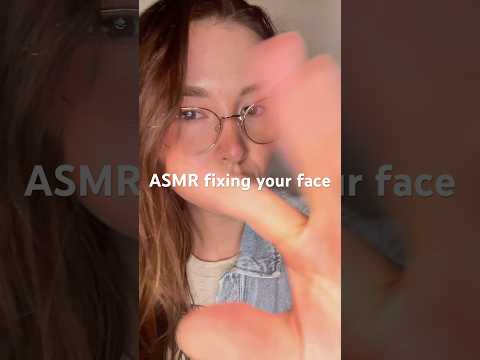 ASMR fixing your face with hand sounds #asmrshorts #asmrvideos #asmrpersonalattention