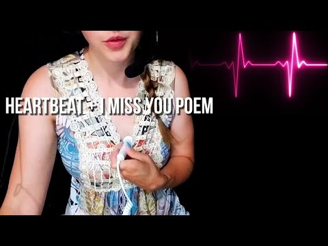 Heartbeat + I Miss You Poem By Rami [ASMR]