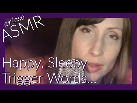 ASMR | Happy, Sleepy, Trigger Words