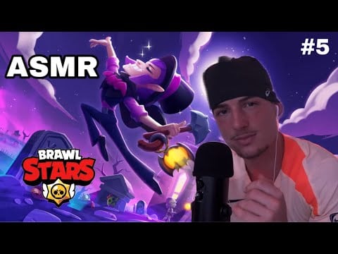 ASMR - BRAWL STARS #5 (je suis inarrêtable)