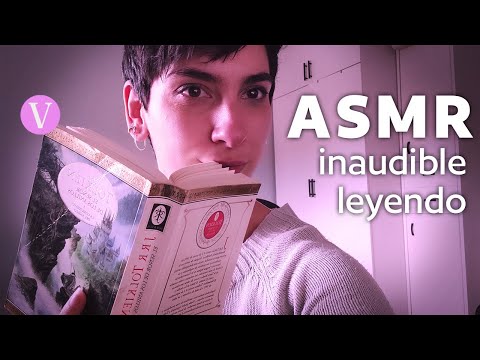 ASMR INAUDIBLE mientras te leo. Mouth sounds