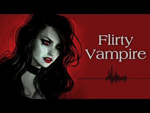 Flirty (Kinda Psychotic) Vampire Appears in Your Room (Part 2 to Series) (F4A)