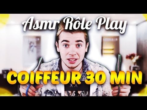 ✂ asmr  français Coiffeur 30 minutes ! ( salon de coiffure Role play ) Français ✂ chuchotement