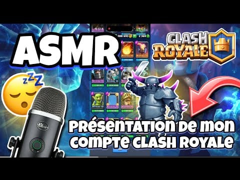 ASMR Français • CHUCHOTEMENT ET PRÉSENTATION DE MON COMPTE CLASH ROYALE ! 😴