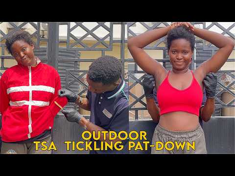 ASMR TSA Security Outdoor Check -ASMR Fast & Aggressive Tickling Full Body TSA Pat Down