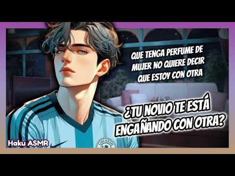 ASMR Roleplay - ¿Tu novio te está engañando con otra? - Haku ASMR