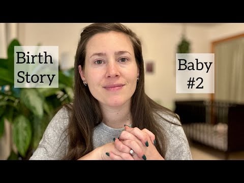Birth Story of Baby #2