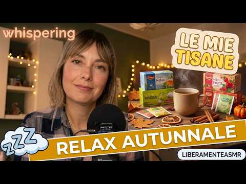 ASMR ITA Intense Whispering ✨Ti mostro le mie tisane autunnali… 🍵 ✨😉 #showandtell 