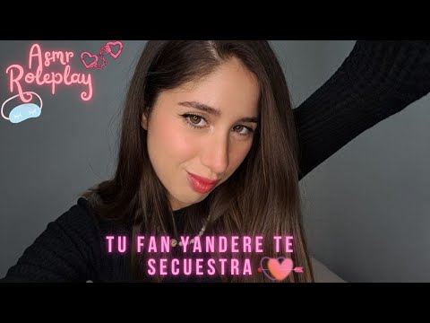 ASMR ROLEPLAY - Tu fan yandere te secuestra -.