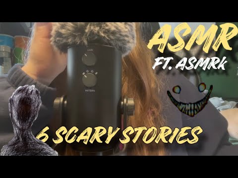 ASMR || 6 SUPER Scary Stories! 👻 - Featuring @ASMRK_24