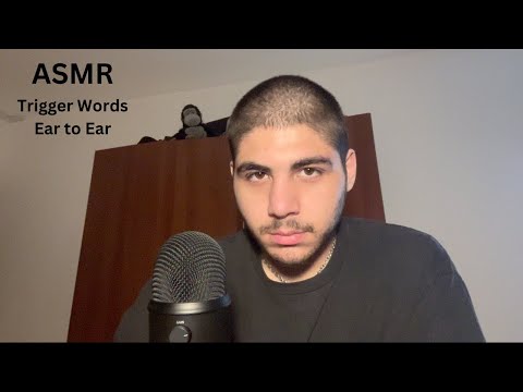 ASMR Trigger Words Ear to Ear (whispered)