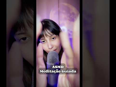 ASMR Meditação Guiada part 1