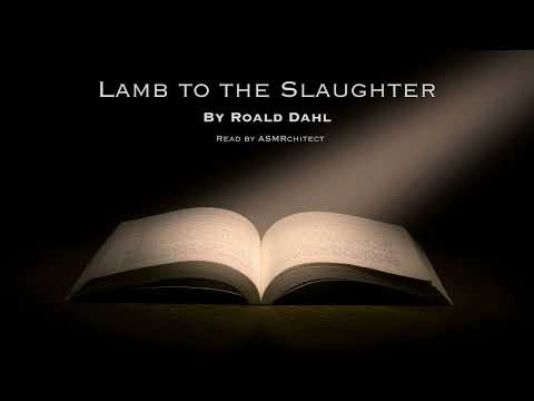 ASMR Lamb to the Slaughter by Roald Dahl (softly spoken)