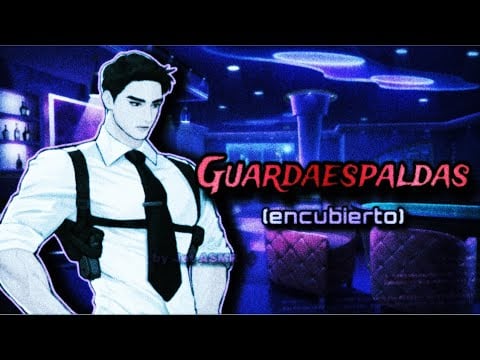 Guardaespaldas (encubierto) / ROLEPLAY ASMR yaoi ♡