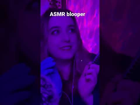 ASMR blooper 🙃