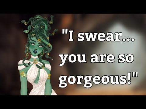 {Asmr} Medusa gf accidentally turns you to stone [body positivity] [fawning over you] [compliments]