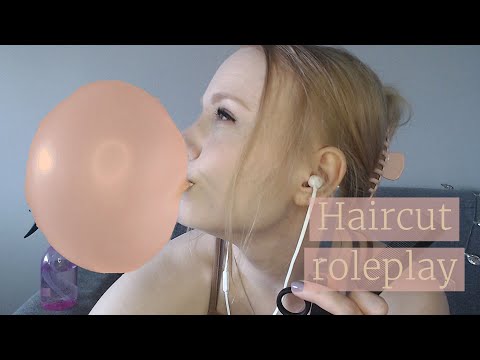 ASMR - Haircut Roleplay | personal attention, gum chewing