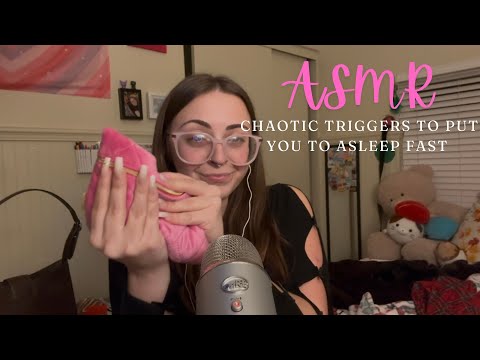 ASMR chaotic triggers to put you to asleep fast