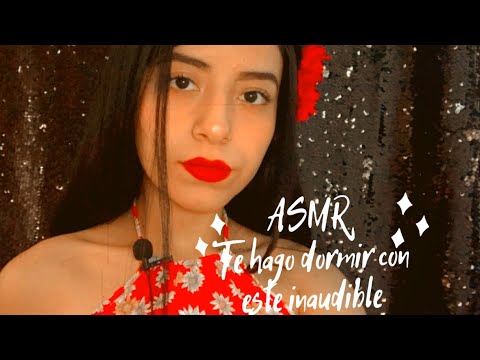 ASMR/ Te hago dormir con este inaudible/ ASMR en español/ Muy relajante/ Andrea ASMR🦋