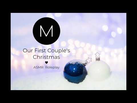 ASMR Roleplay: Our First Couple’s Christmas [Support for Coming Out], [F4F], [Family Holiday]