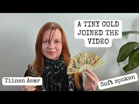 Soft spoken with a tiny cold & Brown Object Triggers | ASMR with accent