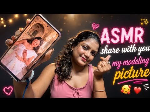 ASMR Share With You My Modeling Pictures 😍🫶🏻