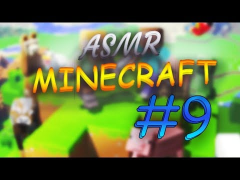 ⛏ ASMR français gaming Minecraft #9 ⛏