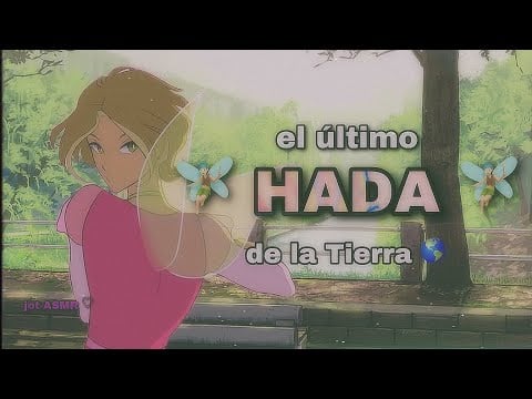 El último hada de la Tierra / ROLEPLAY ASMR gai ♡