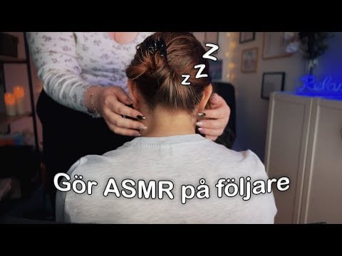 ASMR Med Min Följare Emilia Igen ♥ Massage/Hairbrushing/Backscratching