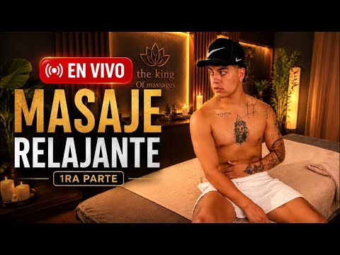 Masaje relajante 1ra Parte 🔴en vivo🔴