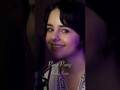 ASMR Ping Pong Body Scan ✨ Relaaax ✨ #asmr #sleepaid #tingles #whispering #meditation #asmrforsleep