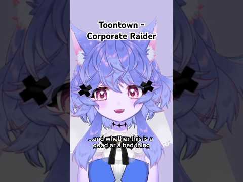 Toontown’s Corporate Raider