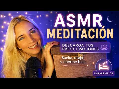 ASMR MEDITACIÓN PARA SOLTAR PREOCUPACIONES Y DORMIR EN PAZ 😴