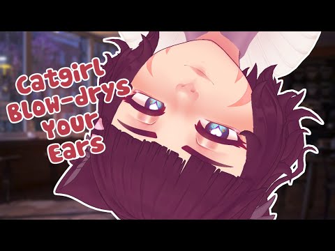 Catgirl Blow-drys You To Sleep ASMR