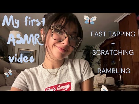 My first ASMR video! Rambling + fast tapping + fast scratching + finger fluttering …