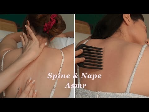 ASMR GENTLE SPINE AND NAPE BACK MASSAGE w/ TRACING AND SCRATCHING - NO TALKING