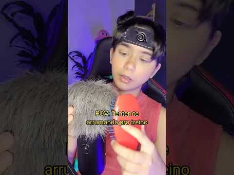 ASMR TENTEN: TE ARRUMANDO PARA O TREINO