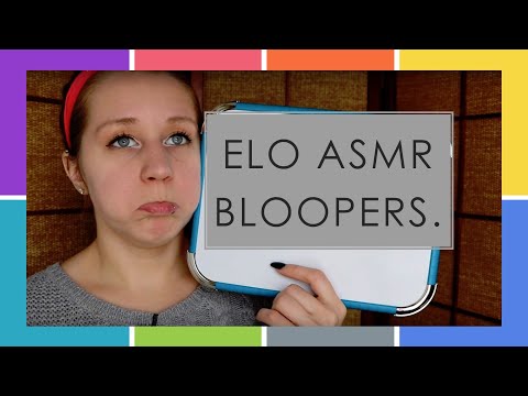 elo's ASMR Blooper Reel 😂