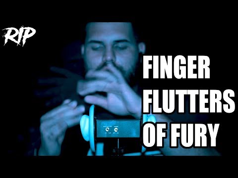 ASMR FINGER FLUTTERS OF FURY