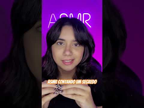 ASMR CONTANDO UM SEGREDO