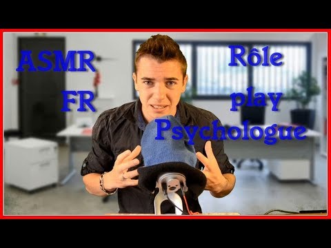 ASMR FR : Rôle play Psychologue.