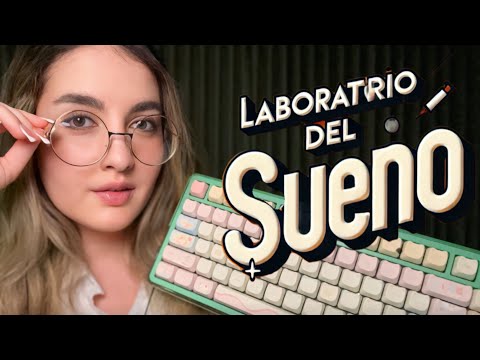 asmr español LABORATORIO DEL SUEÑO Ale ASMR dormir