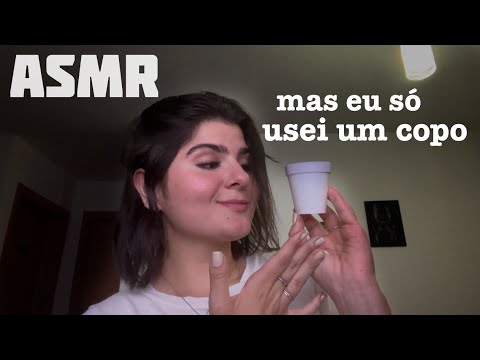 ASMR - só com um copo