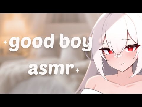 good boy asmr ♥ ( whispers , attention ) ♥