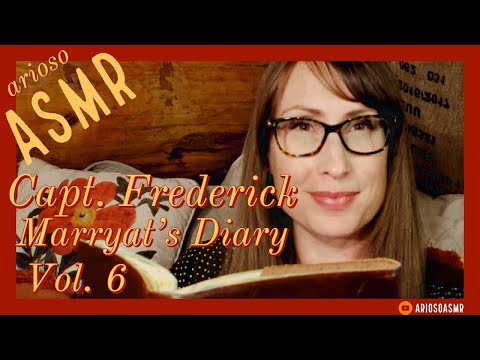 ASMR Soft Spoken Book Reading | Vol. 6 of Capt. Frederick Marryat's Diary (1839) | Bedtime Story